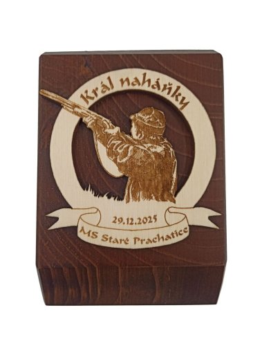 Dřevěná plaketa hnědá Král honu nebo naháňky